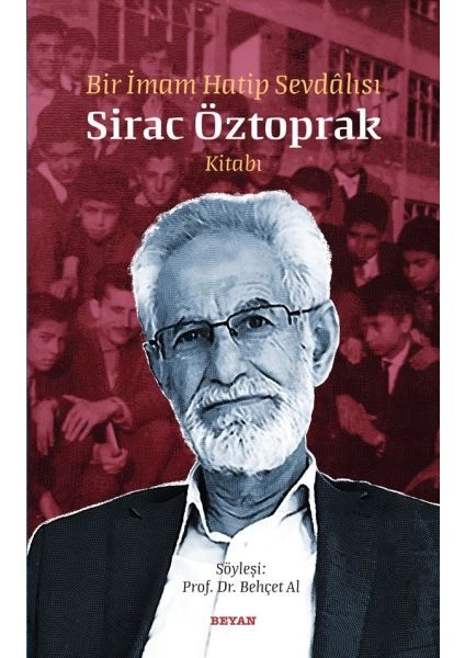 Bir Imam Hatip Sevdalısı - Sirac Öztoprak Kitabı