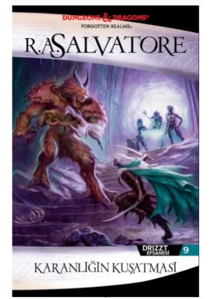 Karanlığın Kuşatması - Drizzt Efsanesi 9