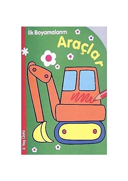 Ilk Boyamalarım Araçlar: (2 Yaş Üstü) + Çocuklar Için Boyama Seti - 30 Kitap Takım + 7 Kitap Set