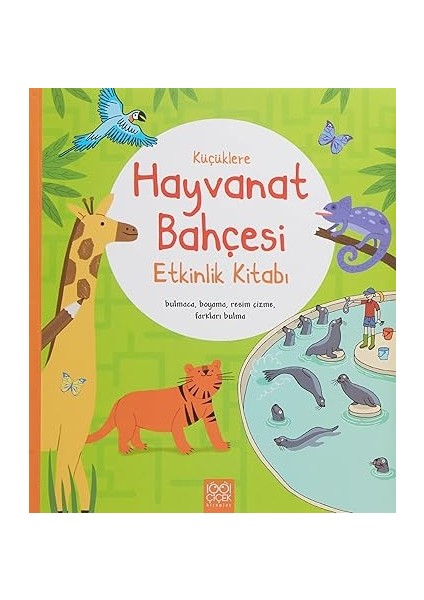 Küçüklere Hayvanat Bahçesi Etkinlik Kitabı: Bulmaca, Boyama, Resim Çizme, Farkları Bulma + 6 Kitap Set
