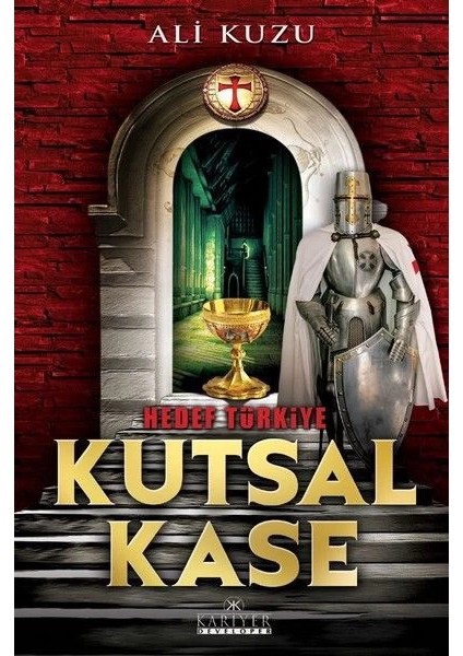 Kutsal Kase - Hedef Türkiye