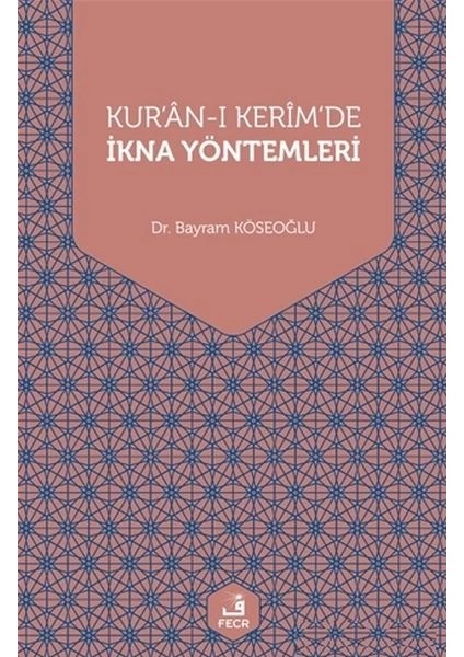 Kur'an-I Kerim'de Ikna Yöntemleri