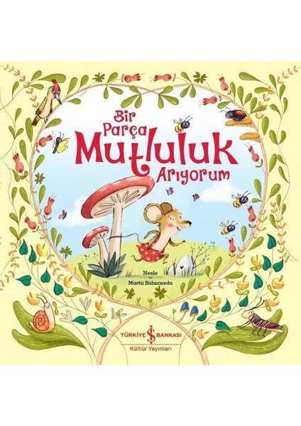 Bir Parça Mutluluk Arıyorum