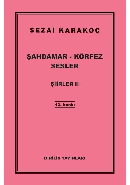 Şiirler 2 - Şahdamar - Körfez - Sesler