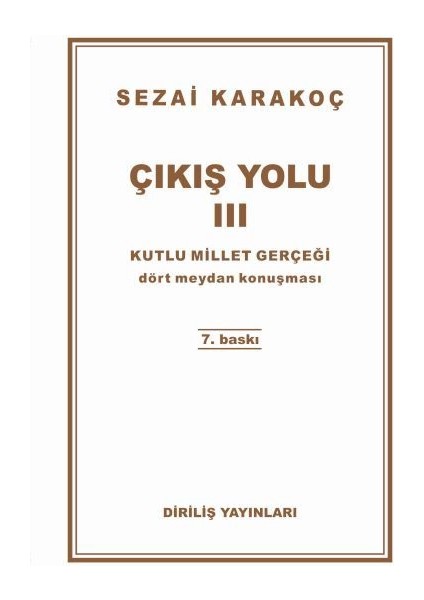 Çıkış Yolu 3 - Kutlu Millet Gerçeği