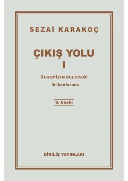 Çıkış Yolu 1 - Ülkemizin Geleceği