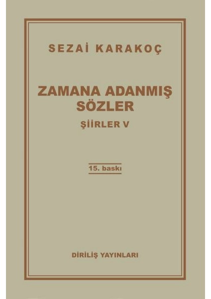 Şiirler 5 - Zamana Adanmış Sözler