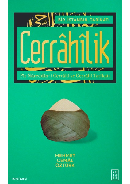 Bir İstanbul Tarîkatı Cerrâhîlik - Mehmet Cemâl Öztürk