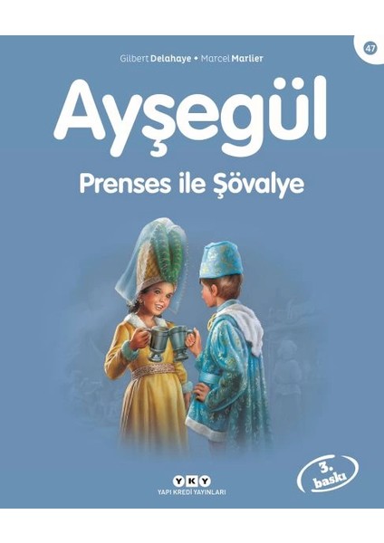 Ayşegül Serisi 47 - Prenses ile Şövalye