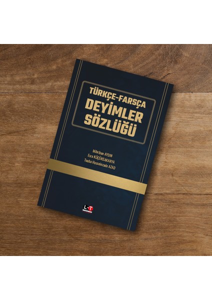 literatürk türkçe-farsça deyimler sözlüğü - mihriban aydın - esra küçüksakarya - touba hosseinzade azad fiyatları