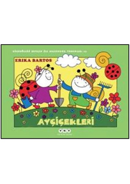 Uğurböceği Sevecen ile Salyangoz Tomurcuk 13 - Ayçiçekleri