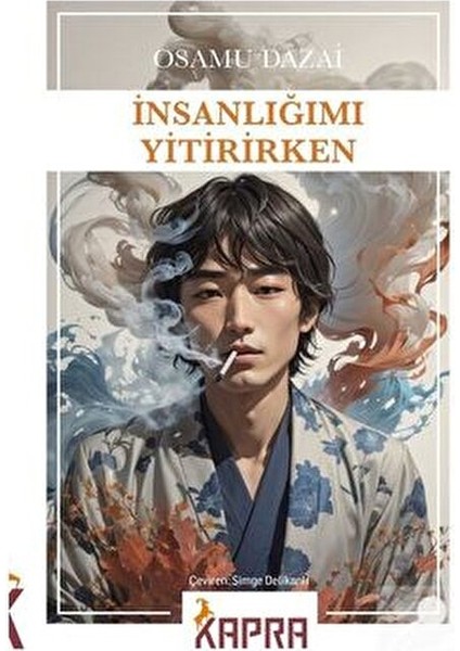 İnsanlığımı Yitirirken - Osamu Dazai Ciltsiz Normal Boy Türkçe Basım