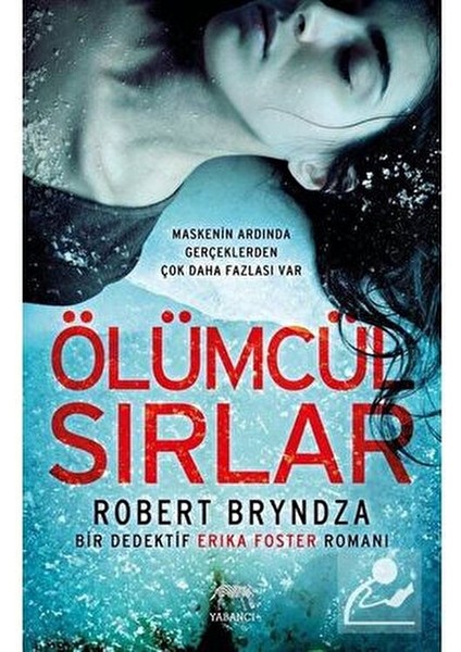 Ölümcül Sırlar - Robert Bryndza Ciltsiz 352 Sayfa Türkçe Roman modelleri