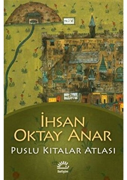 Puslu Kıtalar Atlası - İhsan Oktay Anar