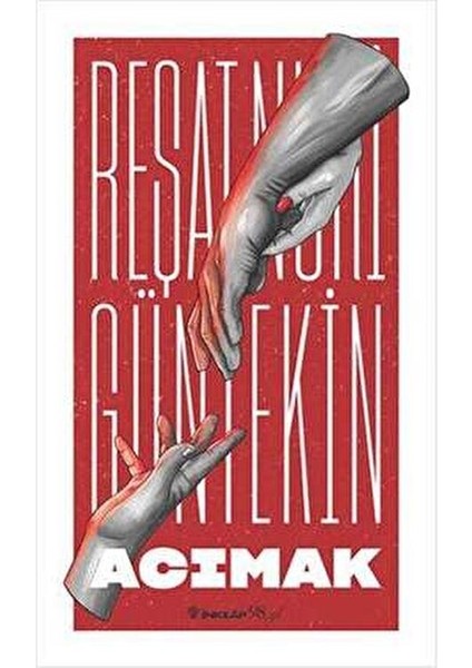 Acımak (Yeni Kapak) - Reşat Nuri Güntekin Ciltsiz 120 Sayfa fiyatları