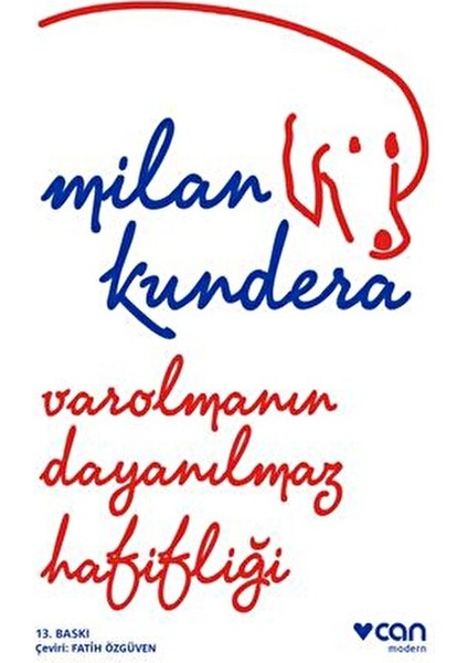 Varolmanın Dayanılmaz Hafifliği - Milan Kundera Normal Boy Türkçe Ciltli modelleri