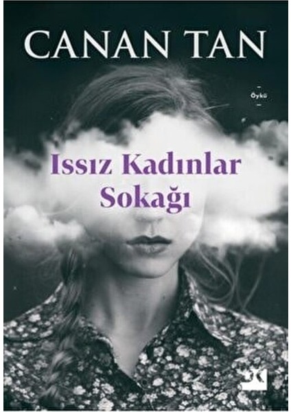 Canan Tan'ın Issız Kadınlar Sokağı - Doğan Kitap Ciltsiz 144 Sayfa Eser