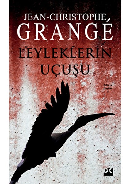 Leyleklerin Uçuşu - Jean-Christophe Grange Normal Boy Türkçe Basım fiyatları