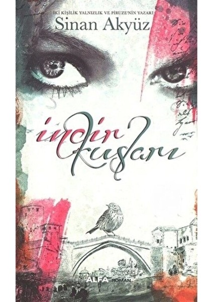 İncir Kuşları - Sinan Akyüz İmzalı Roman Normal Boy Türkçe