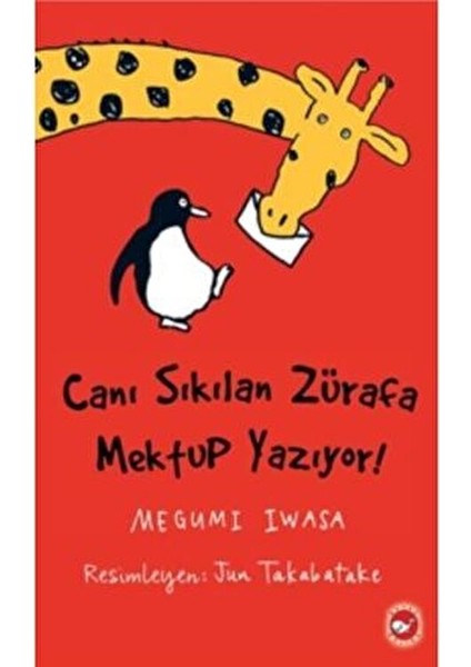Canı Sıkılan Zürafa Mektup Yazıyor Ciltsiz Megumi Iwasa fiyatları