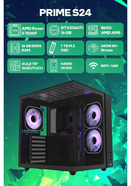 Prime S24 Amd Ryzen 5 7500F 16GB Ram 1tb SSD RTX5060TI 16GB Freedos Oyuncu Oem Paket