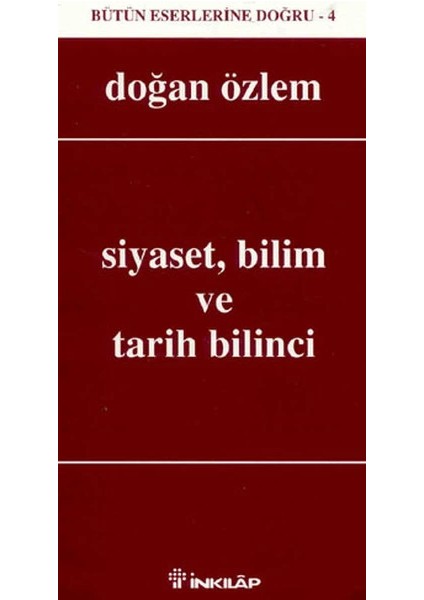 Siyaset, Bilim ve Tarih Bilinci