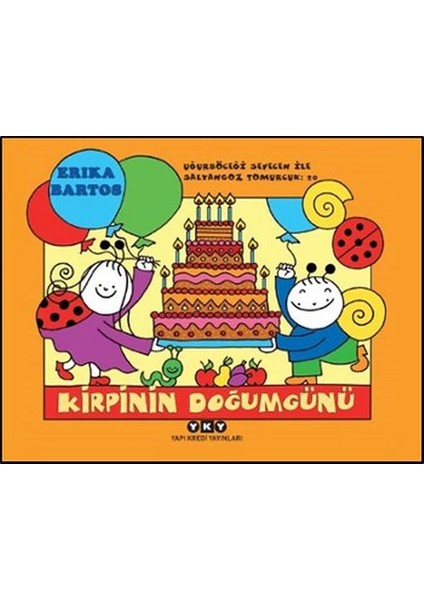 Uğurböceği Sevecen ile Salyangoz Tomurcuk 20 - Kirpinin Doğum Günü