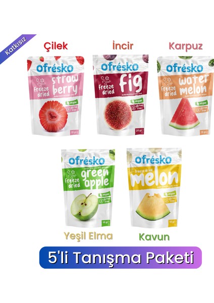 Kuru Meyve Cipsi 5'li Tanışma Paketi - Katkısız & İlave Şekersiz - Dondurularak Kurutulmuş Kuru Meyve