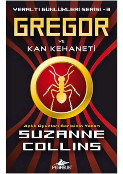 Gregor ve Kan Kehaneti / Yeraltı Günlükleri Serisi -3