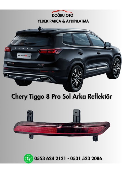Chery Tiggo 8 Pro Sol Arka Tampon Reflektör