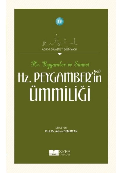 Hz. Peygamberin Ümmiliği - Asrı Saadet Dünyası 18