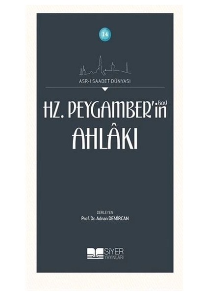 Hz. Peygamberin Ahlakı