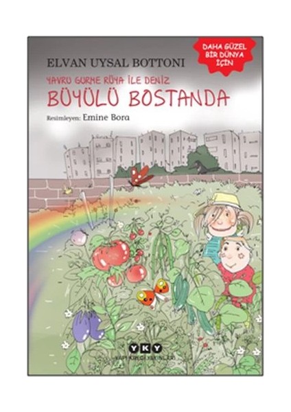 Yavru Gurme Rüya ile Deniz Büyülü Bostanda