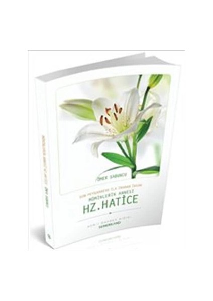 Son Peygambere Ilk Inanan Insan Müminlerin Annesi Hz. Hatice