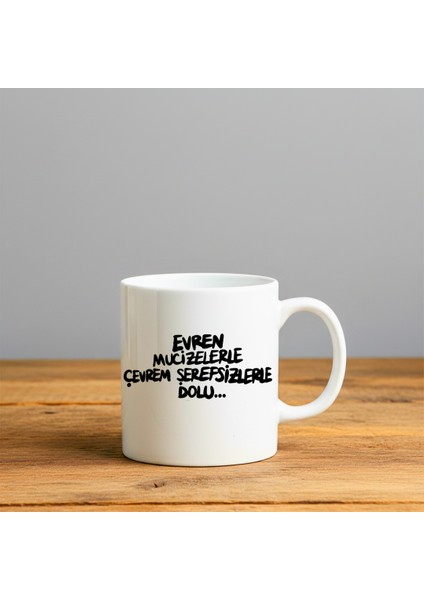 Evren Mucizelerle Dolu Baskılı-Hediyelik Seramik Kupa Bardak