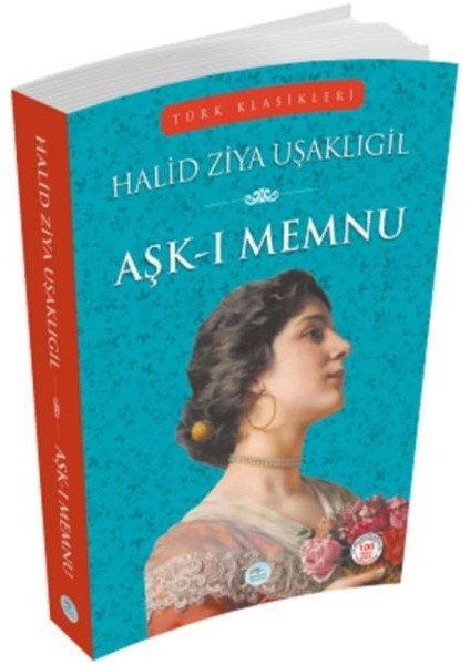 Türk Klasikleri - Aşk-I Memnu