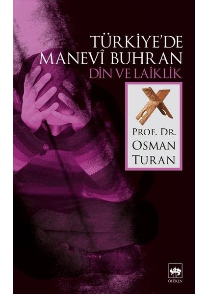 Türkiyede Manevi Buhran Din ve Laiklik