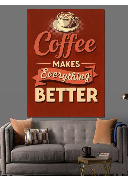 Kahve Her Şeyi Iyi Yapar Dekoratif Kanvas - Mdf Ahşap Tablo fiyatları