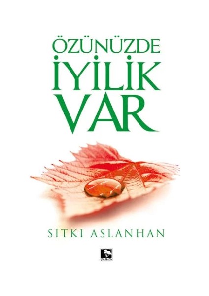 Özünüzde Iyilik Var