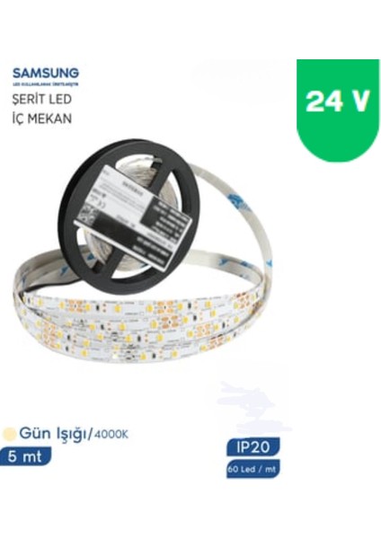 24 Volt 2835 Samsung 60 LED 4000 K Naturel Beyaz Iç Mekan 5 Metre Şerit LED