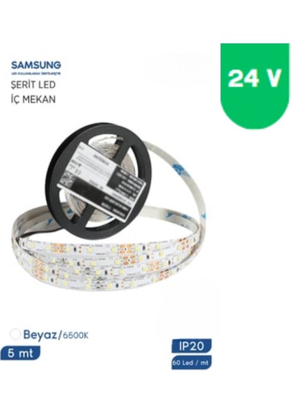 24 Volt 2835 Samsung 60 LED 6500 K Beyaz Iç Mekan 5 Metre Şerit LED