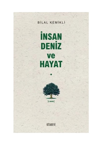 Insan Deniz ve Hayat