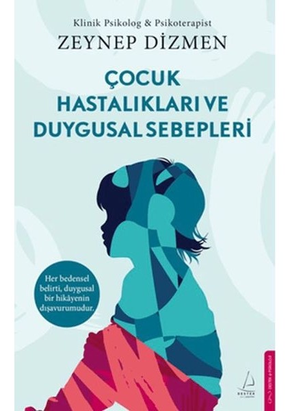 Çocuk Hastalıkları ve Duygusal Sebepleri