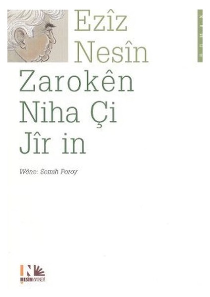 Zaroken Niha Çi Jir in (Kürtçe Şimdiki Çocuklar Harika)