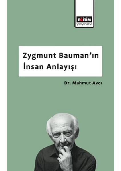 Zygmunt Bauman’ın Insan Anlayışı