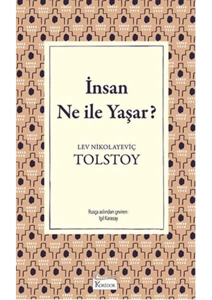 Insan Ne Ile Yaşar (Bez Ciltli)