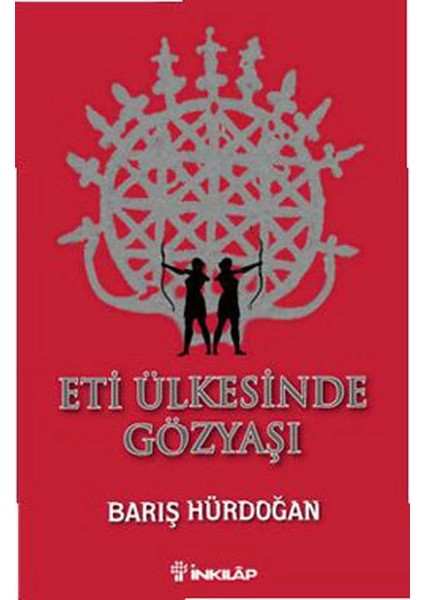 Eti Ülkesinde Gözyaşı