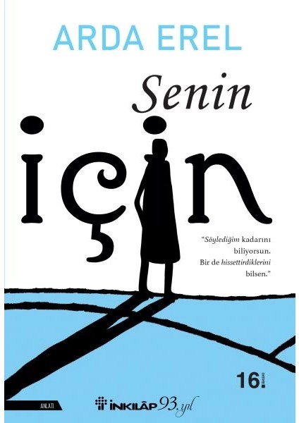 Senin Için
