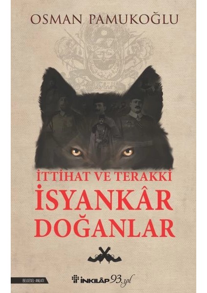 Ittihat ve Terakki Isyankar Doğanlar