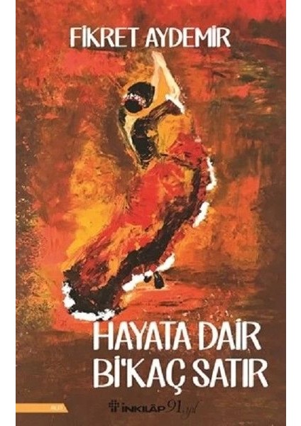 Hayata Dair Bikaç Satır